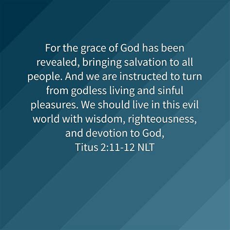 Godly Living Titus 211 12 Nlt Scripture Quotes Godly Living Evil World