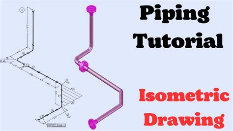 Piping Isometric Drawing Basic Piping Tutorial Youtube