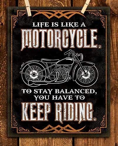 Life Is Like A Motorcycle Keep Riding Funny Sign Print