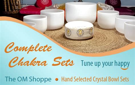 Explore Complete Chakra Sets Of Crystal Singing Bowls The Om Shoppe