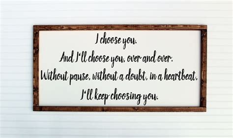 Large I Choose You Ill Keep Choosing You Quote Sign Etsy