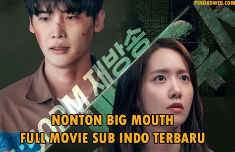 Link Nonton Drama Korea Big Mouth Full Movie Sub Indo Terbaru