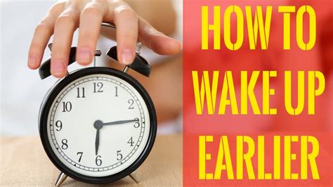 How To Wake Up Earlier In The Morning Benefits And Tips Youtube