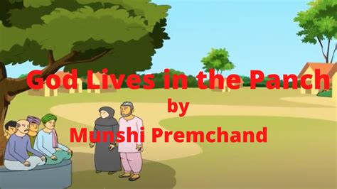 God Lives In The Panch By Munshi Premchand Story In English I Panch