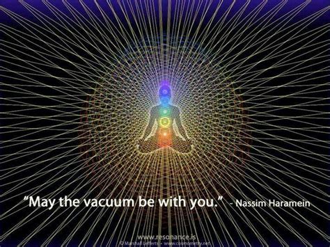 Nassim Haramein May The Vacuum Be With You