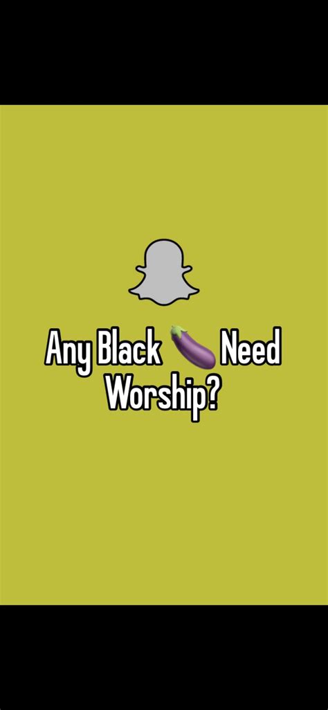 any big black cocks need worshiping s👻 r bbcworshipping