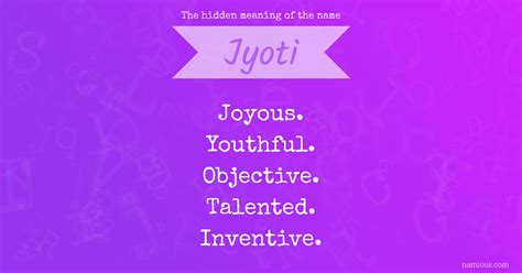 The Hidden Meaning Of The Name Jyoti Namious