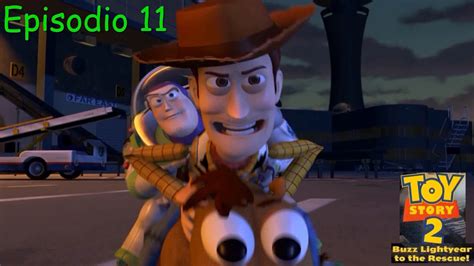Toy Story 2 Buzz Lightyear To The Rescue Episodio 11 Rescatando A