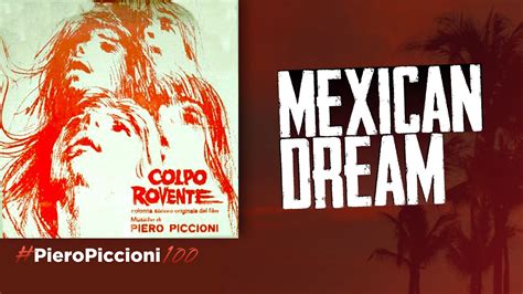 Pieropiccioni100 Mexican Dream Anniversary Edition The Story Of