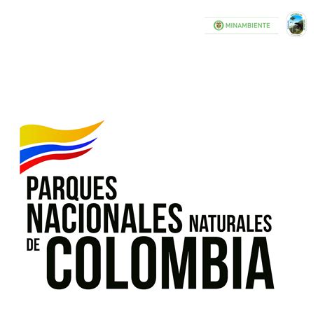 Parques Nacionales Naturales De Colombia On Behance