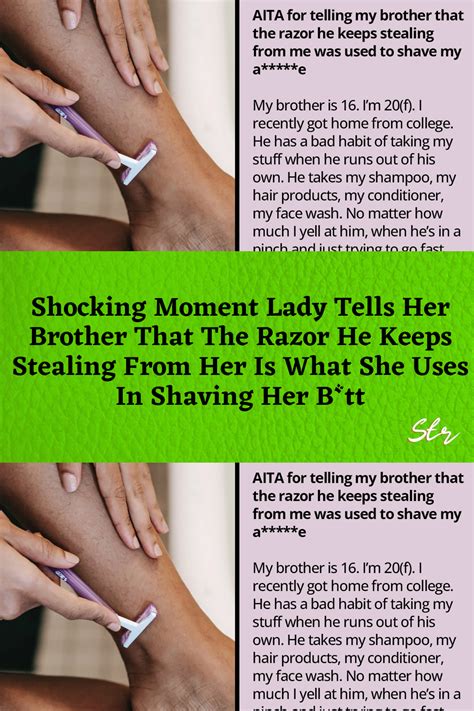 Shocking Moment Lady Tells Her Brother That The Razor He Keeps Stealing From Her Is What She