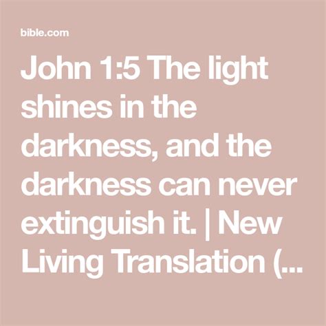 John 1 5 The Light Shines In The Darkness And The Darkness Can Never