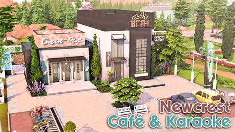 Newcrest Café And Karaoke Bar No Cc The Sims 4 Speed Build Youtube