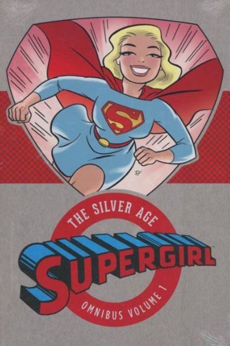 Supergirl The Silver Age Omnibus Hard Cover 1 Dc Comics