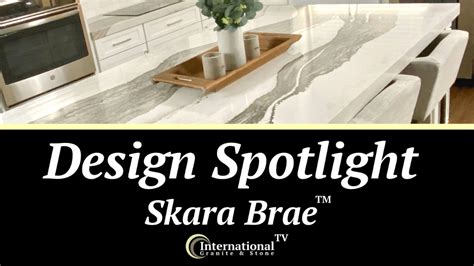 Design Spotlight Cambria Skara Brae Quartz International Granite And