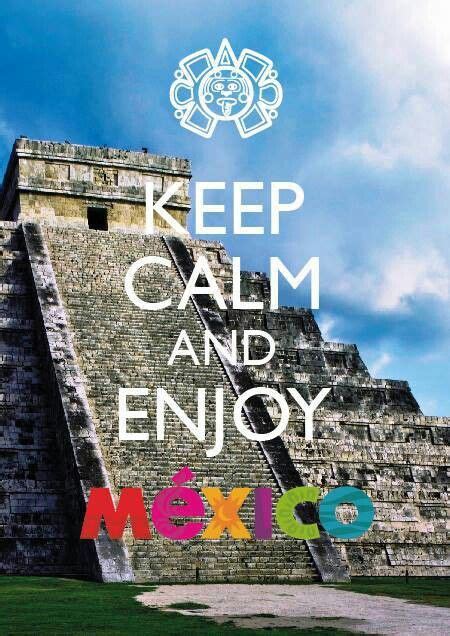 Keep Calm Enjoyment Mexico Keep Calm