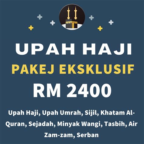 Upah Haji & Umrah 2022M/1443H – Lakukan Ibadah Upah Haji Untuk Yang