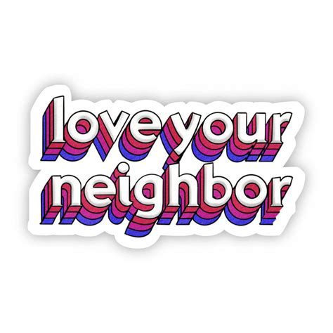Love Your Neighbor Lettering Sticker Big Moods