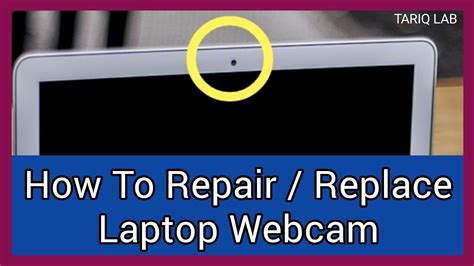 How To Replace Laptop Webcam Laptop Built In Camera Repairing Youtube