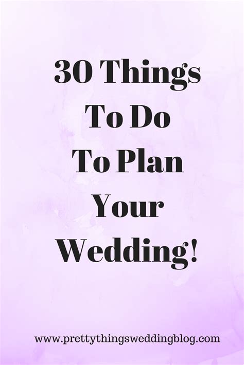 30 Things To Do To Plan Your Wedding Wedding Checklist Wedding