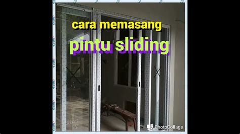 Anda bisa memilih cara paling sederhana dengan membentangkan tali nilon di antara dua tiang kayu. Cara memasang pintu geser/sliding aluminium - YouTube