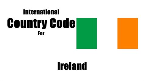 What Is Ireland Country Code How Do You Write Your Phone Number With