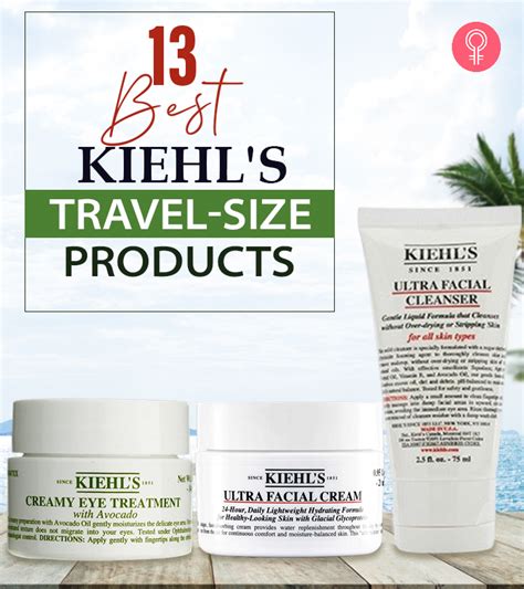 13 Best Kiehls Travel Size Products Must Have Skin Care Options On The Go