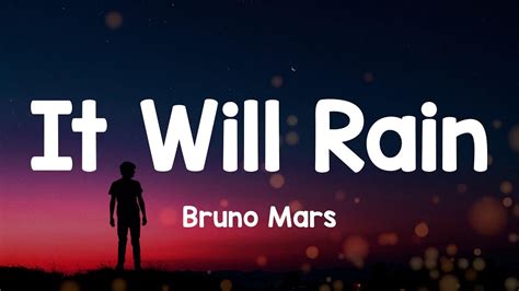 Bruno Mars It Will Rain Lyric Video Youtube