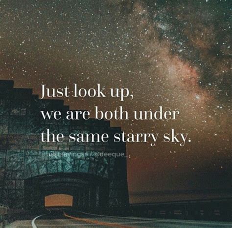 Just Look Up We Are Both Under The Same Starry Sky Livelife Life
