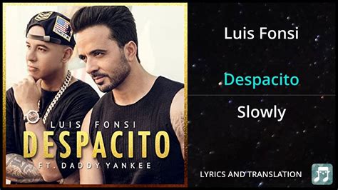 Luis Fonsi Despacito Lyrics English Translation Ft Daddy Yankee