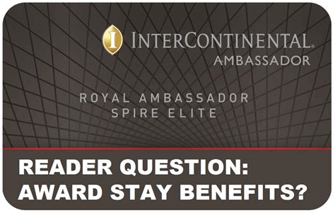 Reader Question Intercontinental Royal Ambassador Benefits On Award Stays Loyaltylobby