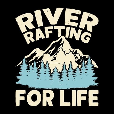 Premium Vector River Rafting For Life Funny Raft Boating Vintage