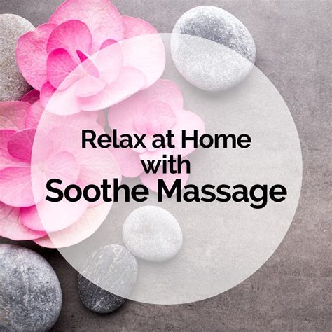 Relax At Home With Soothe Massage New Jersey Digest Magazine