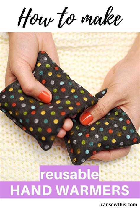How To Make Reusable Rice Hand Warmers I Can Sew This Hand Warmers