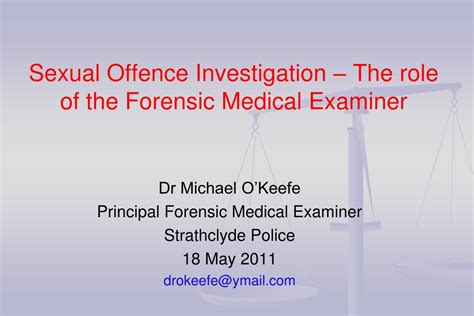 Ppt Sexual Offence Investigation The Role Of The Forensic Medical