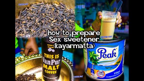 Sex Sweetener For Ladies Aka Kayamatahow To Prepare Kayamata Youtube