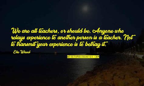 Experience Is The Best Teacher Quotes Top 56 Famous Quotes About