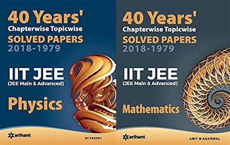 Years Chapterwise Topicwise Solved Papers IIT JEE Physics Mathematics Arihant