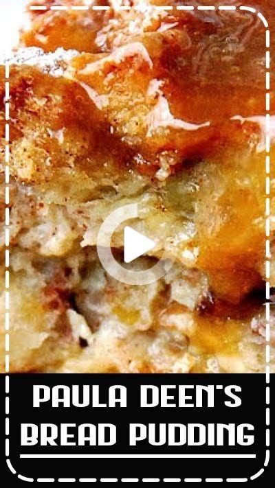 Not too dry, not too moist—perfect. Paula Deen's Bread Pudding | Paula deen bread pudding ...