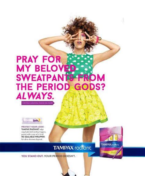 If Tampon Ads Were Actually Honest Fashion Adolescent Girls Tampons