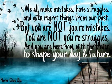 Quotes And Inspiration We All Make Mistakes Have Struggles