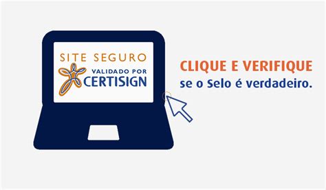 Selo Compra Segura Aprenda A Identificar Certisign Explica