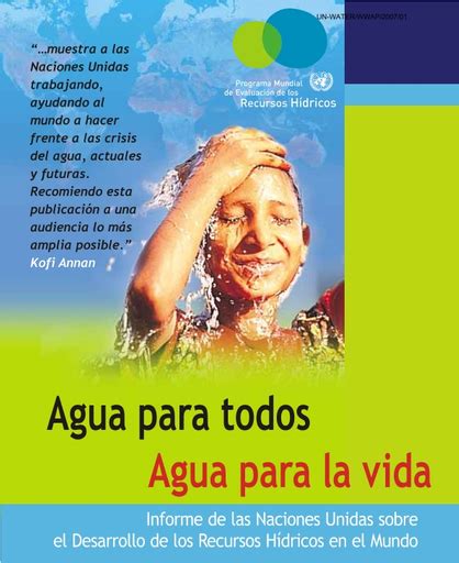 agua para todos agua para la vida informe de las naciones unidas sobre el desarrollo de los