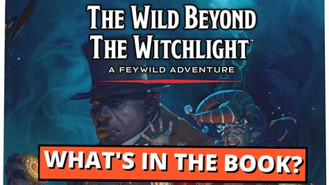The Wild Beyond The Witchlight First Look Take A Look Whats Inside