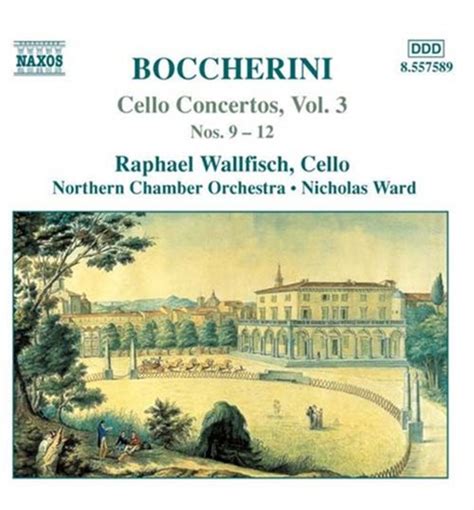 Boccherini Cello Concertos Nos 9 12 Naxosdirect