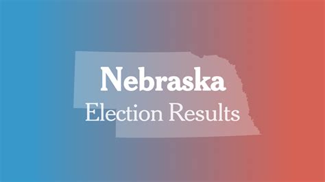 Nebraska Primary Election Results First Congressional District The