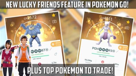 New Lucky Friends Feature Live Best Pokemon To Trade In Pokemon Go