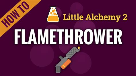 How do you make human on little alchemy? How to make a Flamethrower in Little Alchemy 2 - YouTube