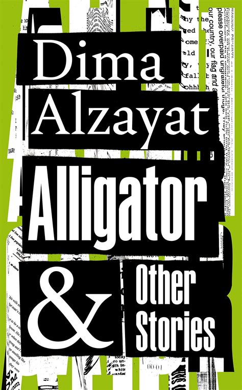 Alligator And Other Stories By Dima Alzayat Great Short Stories Short Stories Award Winning Books