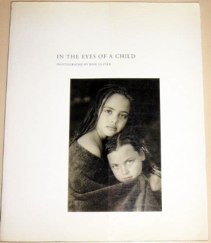 In The Eyes Of A Child Photographs By Ron Oliver By Ron Oliver
